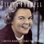 Eileen Farrell - Tengo derecho a cantar blues (CD)
