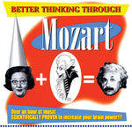 the album cover for Mozart - Better Thinking Through Mozart