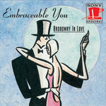 the album cover for Broadway In Love / Various - Embraceable You-Broadway in Lo
