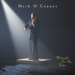 Mark O'Connor - Medianoche en el agua (CD)