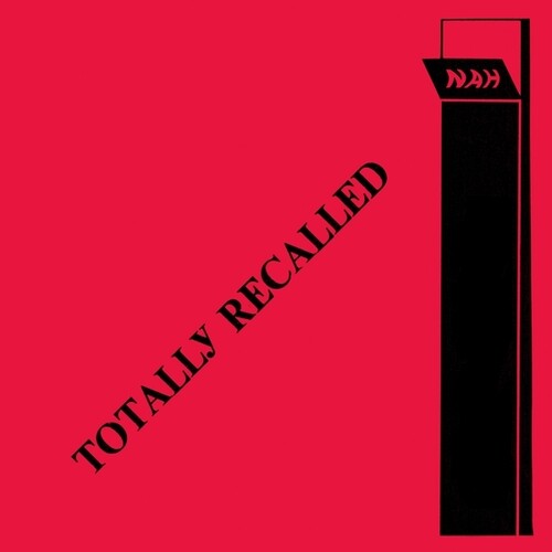 Nah - Totally Recalled (レコード)