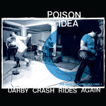 Poison Idea - Darby Crash Rides Again (Edición remasterizada de 2024) (Vinilo)