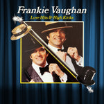 the album cover for Vaughan, Frankie - Love Hits & High Kicks