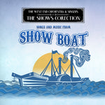 the album cover for West End Orchestra & Singers - Performing Songs and Music from Show Boat