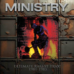 Ministry - Ultimate Rarest Trax! 1981-1983 (レコード)