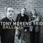 Tony Moreno Trio - Baladas Vol. 1 (CD)