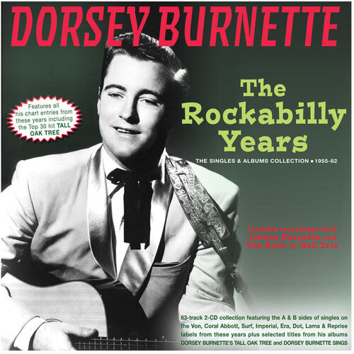 Dorsey Burnette - Los años del Rockabilly: Colección de sencillos y álbumes 1955-62 (CD)