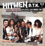the album cover for Hitmen D.T.K. - Tonight We Ride: Official Bootleg, Live In Sydney