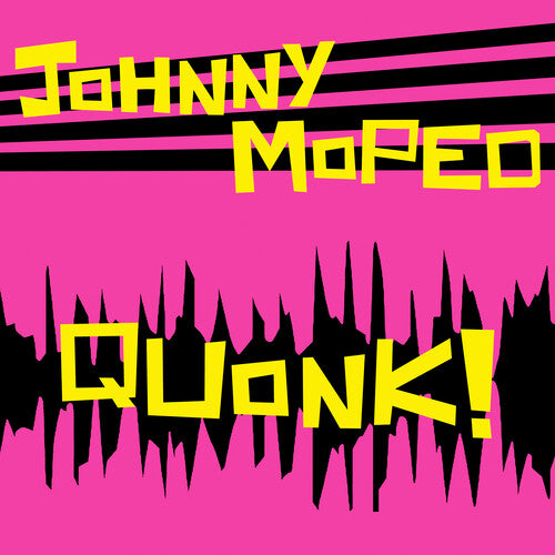Johnny Moped - Quonk (Vinilo)