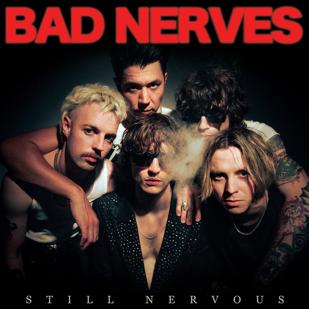 the album cover for Bad Nerves - Still Nervous