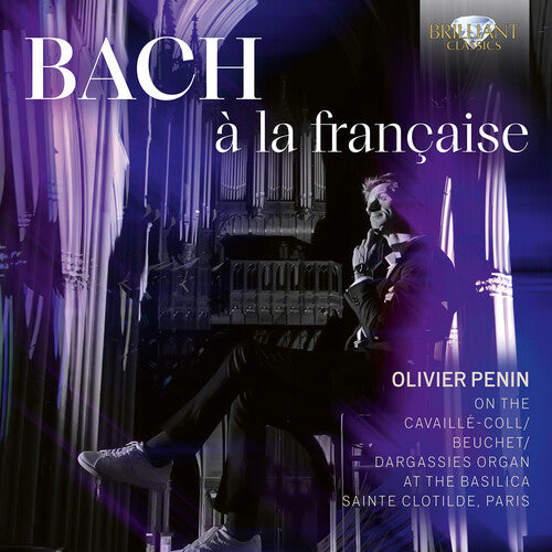 Olivier Penin - J.S. Bach: a la francaise (CD)
