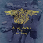 Seeing Snakes - Still Standing (Vinyl)