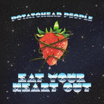 Potatohead People - Eat Your Heart Out (Vinyl)