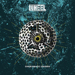 The Wheel - Charismatic Leaders (CD)
