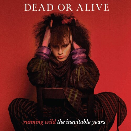 Dead or Alive - Running Wild: The Inevitable Years - Berry Red Vinyl (Vinyl)
