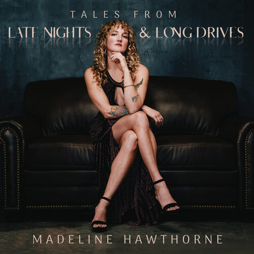 Madeline Hawthorne - Tales From Late Nights & Long Drives (IEX) (Vinyl)