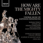 Elizabeth Nurse - ¿Cómo han caído los valientes? - Música coral de Giovanni Bononcini (CD)
