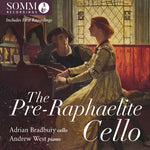 Adrian Bradbury - The Pre-Raphaelite Cello (CD)