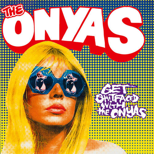 Onyas - Get Shitfaced With The Onyas - カラー・ビニール (ビニール盤)