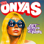 Onyas - Get Shitfaced With The Onyas - カラー・ビニール (ビニール盤)