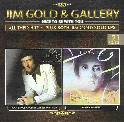 Jim Gold & Gallery - Nice To Be With You (CD)