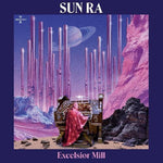 Sun Ra - Excelsior Mill (Vinyl)