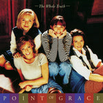 the album cover for Point Of Grace - The Whole Truth