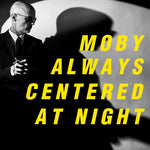 Moby - Siempre centrado en la noche (Vinilo)