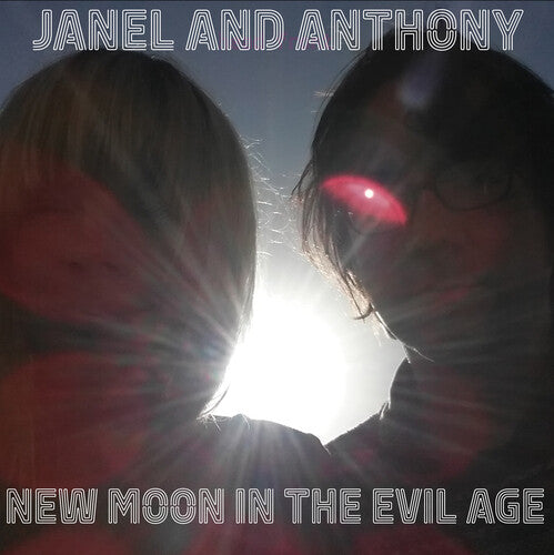 Janel & Anthony - New Moon in the Evil Age (Vinyl)