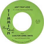 the album cover for Carlton SmithJumel / Cold Diamond & Mink - Ain't That Love/Ain't That Love (Instrumental)