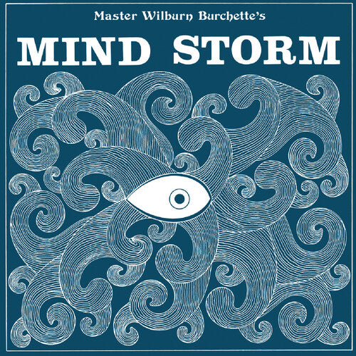 Master Wilburn Burchette - Mind Storm (Vinyl)