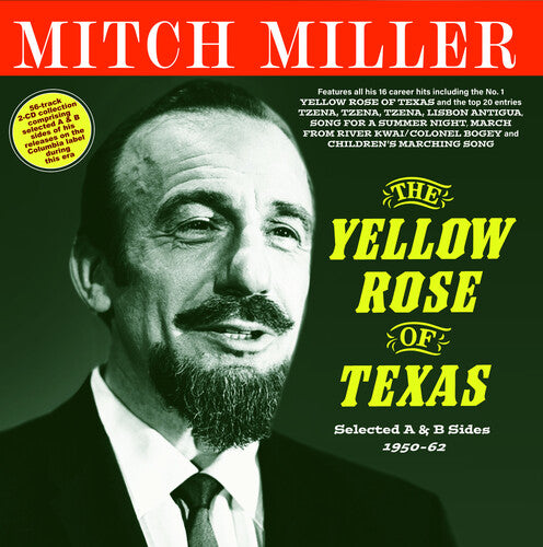 Mitch Miller - La rosa amarilla de Texas: Caras A y B seleccionadas, 1950-62 (CD)