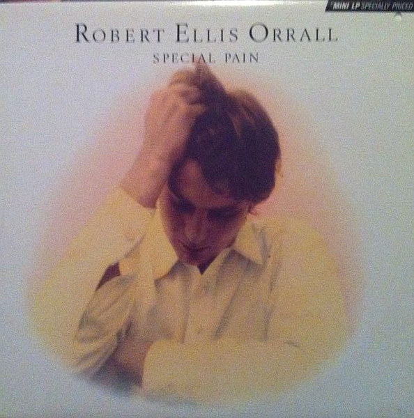 Robert Ellis Orrall : Special Pain (12", MiniAlbum)