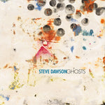 Steve Dawson - Fantasmas (CD)