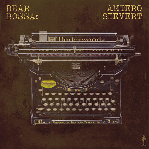 Antero Sievert - Dear Bossa (Vinyl)