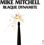 Mike Mitchell - Blaque Dynamite (Vinyl)