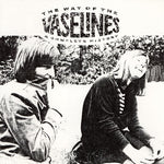 Las Vaselinas - El Camino de las Vaselinas (Vinilo)