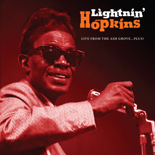 Lightnin Hopkins - Live From The Ash Grove...Plus! (Vinyl)