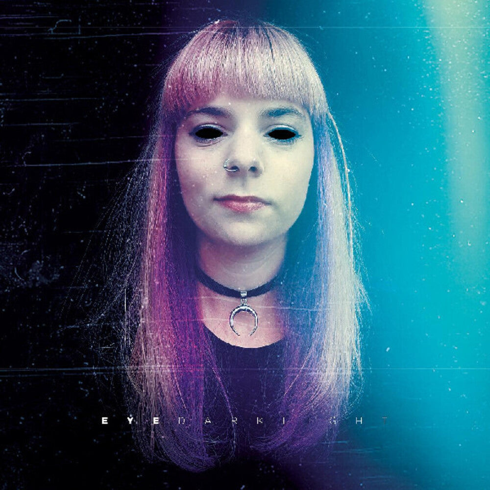 the album cover for Eye - Dark Light (Can)