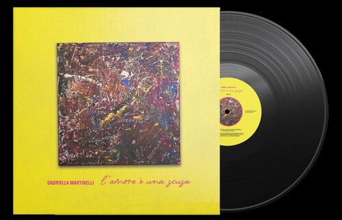 Martinelli Gabriella - L'Amore E Una Scusa (レコード)