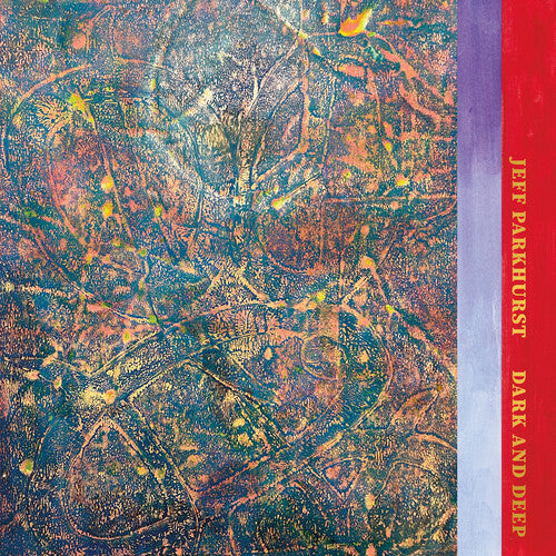Jeff Parkhurst - Dark and Deep (Vinyl)