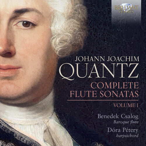 Benedek Csalog - Quantz: Complete Flute Sonatas, Vol. 1 (CD)