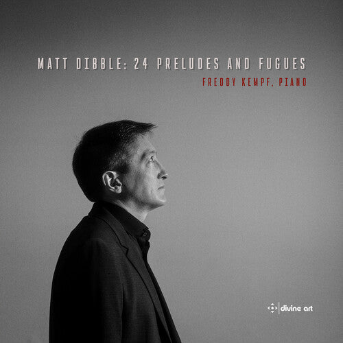 Freddy Kempf - Dibble: 24 preludios y fugas (CD)