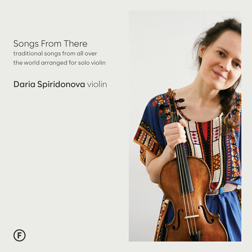 Spiridonova - Canciones de allí - Canciones tradicionales de todo el mundo arregladas para violín solo (CD)