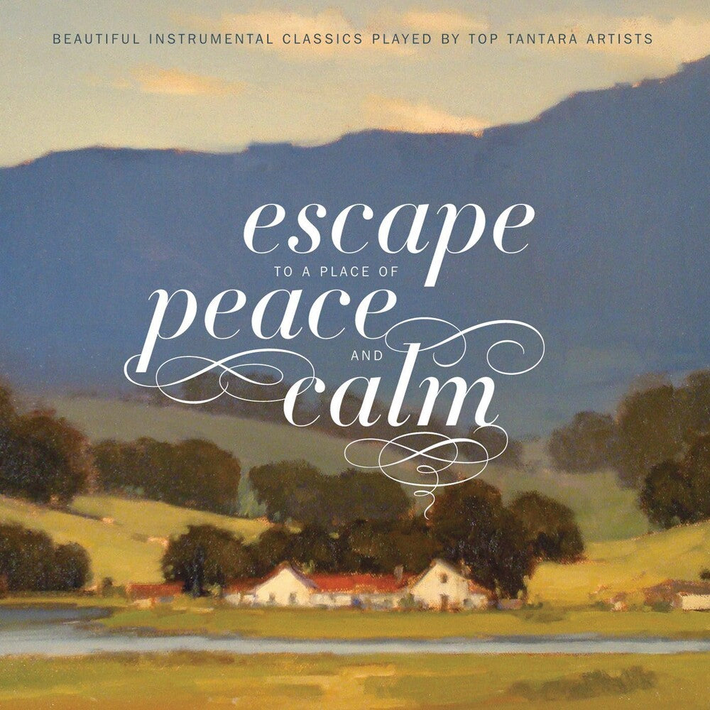 the album cover for Byu Choirs & Orchestra - Escape To A Place Of Peace & Calm