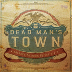 the album cover for Dead Man's Town: A Tribute to Born in U.S.a. / Var - Dead Man's Town: A Tribute to Born in the U.S.A (Various Artists)