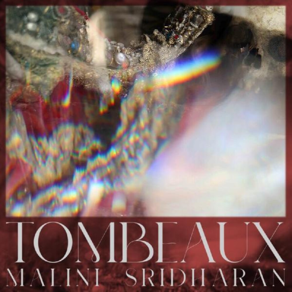 the album cover for Malini Sridharan - Tombeaux