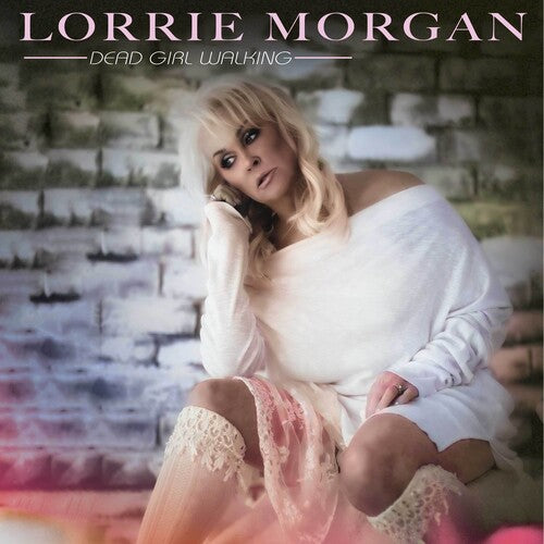 Lorrie Morgan - Dead Girl Walking (Vinilo)