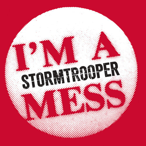 Stormtrooper - I'm a Mess (Vinyl)