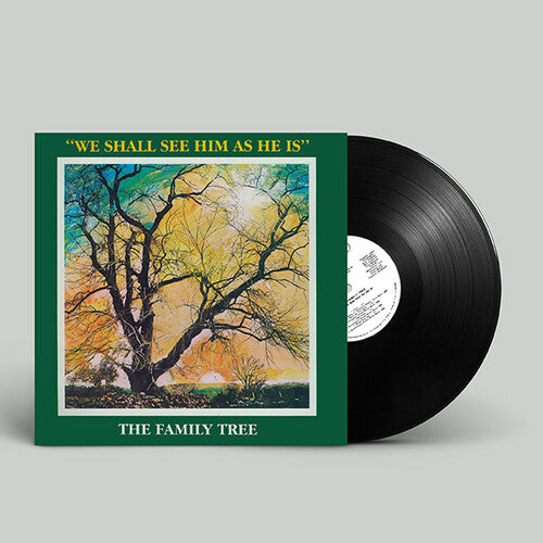 The Family Tree - We Shall See Him As He Is (Vinyl)